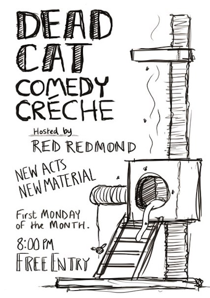 Dead Cat Comedy Creche